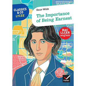 Comparateur de prix : Hatier Classics & Co Anglais LLCE - The Importance of Being Earnest (Broché)
