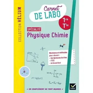 Comparateur de prix : Hatier Spécialité physique-chimie - 1re, terminale - carnet de labo (édition 2020)