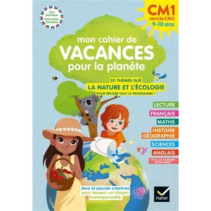 Hatier Mon cahier de Vacances pour la planète 2024 du CM1 au CM2 9/10 ans broché