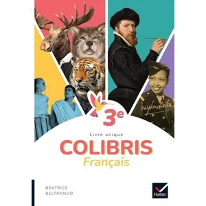 Hatier Colibris Français 3e - Ed. 2022 - Livre élève broché