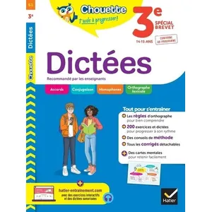 Hatier Chouette - Dictées 3e: cahier de révision et d'entraînement recommandé par les enseignants