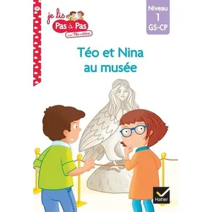 Hatier Téo et Nina GS-CP niveau 1 - Téo et Nina au musée: Niveau 1 GS-CP pas cher