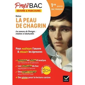 Comparateur de prix : Hatier La Peau De Chagrin, Balzac - Bac 1re Générale