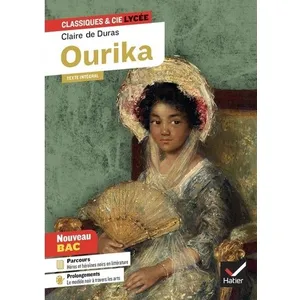 Comparateur de prix : Hatier Ourika (2de, lecture cursive 1re) Claire de Duras (Auteur), Johan Faerber (Auteur)