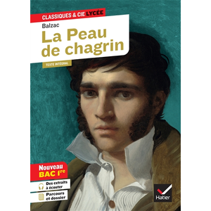 Comparateur de prix : Hatier La Peau de chagrin (oeuvre au programme Bac 2025, 1re générale) broché