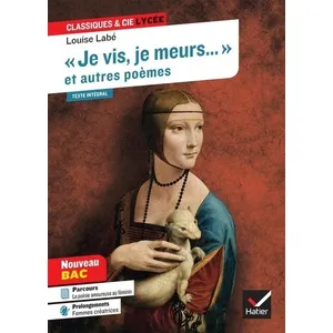 Comparateur de prix : Hatier « Je vis, je meurs » et autres poèmes (Sonnets & Élégies de Louise Labé) broché