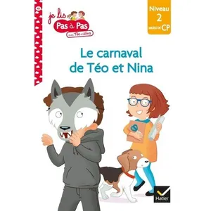 Comparateur de prix : Hatier Le carnaval de Téo et Nina : niveau 2, milieu de CP Isabelle Chavigny