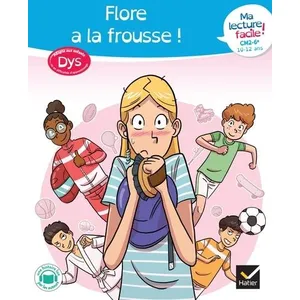 Hatier Ma lecture facile dys CM2-6e : Flore a la frousse ! broché pas cher