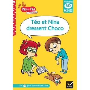 Comparateur de prix : Hatier Téo et Nina dressent Choco : MS, GS Isabelle Chavigny, Corinne Baret