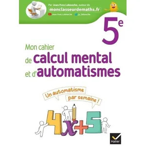 Comparateur de prix : Hatier Mon cahier de calcul mental et d'automatismes 5e - Ed 2023 - Cahier élève