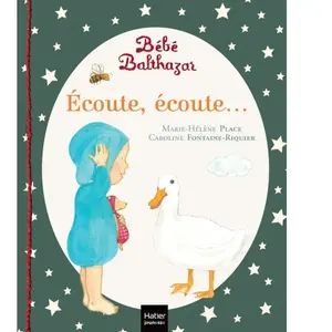 Comparateur de prix : Hatier Jeunesse Bébé Balthazar - Écoute Écoute - Pédagogie Montessori 0/3 ans