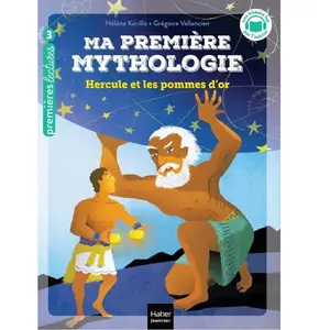 Hatier Jeunesse Ma première mythologie - Hercule et les pommes d'or - CP/CE1 6/7 ans pas cher
