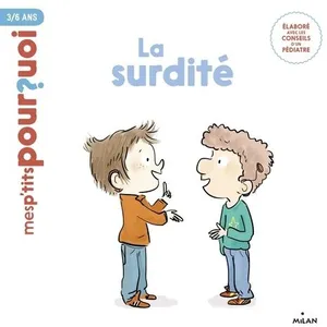 Milan Eds La surdité Christophe Tranchant (Auteur), Zelda Zonk (Illustration)