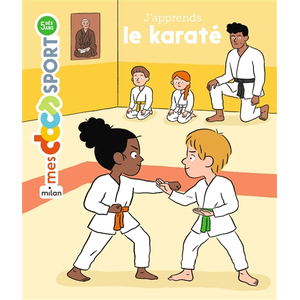 Milan Eds J'apprends le karaté pas cher