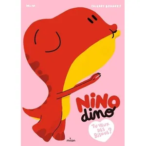 Milan Eds Nino Dino - Tu veux des bisous ? pas cher