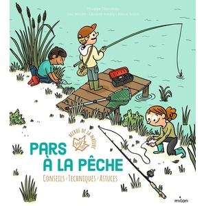 Editions Milan Pars à la pêche pas cher