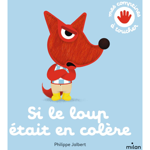 Milan Eds Si le loup était en colère pas cher