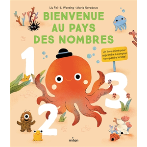 Editions Milan Bienvenue au pays des nombres. Un livre animé pour apprendre à compter sans perdre la tête ! pas cher