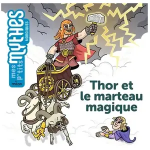Editions Milan Thor et le marteau magique pas cher