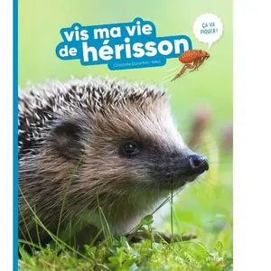 Milan Eds Vis ma vie de hérisson Charlotte Duranton (Auteur), Nikol (Illustration) pas cher