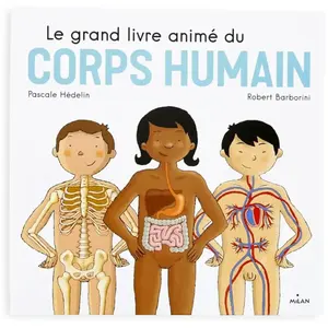 Le grand livre animé du corps humain pas cher