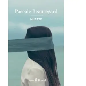 Boréal Muette Pascale BeauregardVendu paramazon