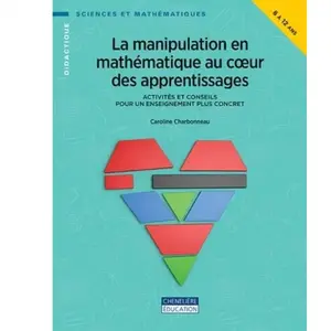 Comparateur de prix : CHENELIERE Manipulation en mathématique au coeur des apprentissages
