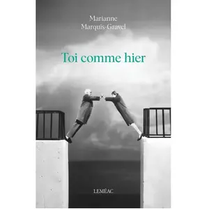 Comparateur de prix : LEMEAC Toi comme hier Marianne Marquis-Gravel