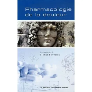 Comparateur de prix : Presses Universite De Montreal Pharmacologie de la douleur