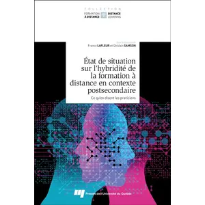 Comparateur de prix : Presses Universite Du Quebec État de situation sur l'hybridité de la formation à distance en contexte postsecondaire, tome 1