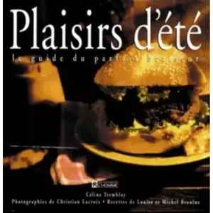 Plaisirs D'ete - Le Guide Du Parfait Braiseur pas cher