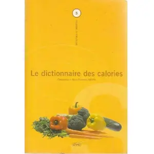 Dictionnaire des calories Christopher Arden, Marie-Françoise Arden pas cher