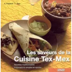 Les saveurs de la cuisine tex-mex - Anna Prandoni, Fabio Zago et Cé... pas cher