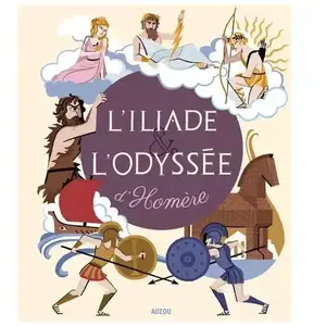 PHILIPPE AUZOU L'Iliade et l'Odyssée pas cher