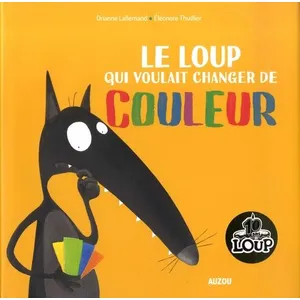 Auzou Éditions Le loup qui voulait changer de couleur pas cher