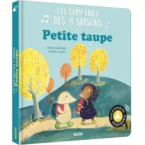 PHILIPPE AUZOU Mes premiers sonores - les comptines des 4 saisons avec petite taupe pas cher