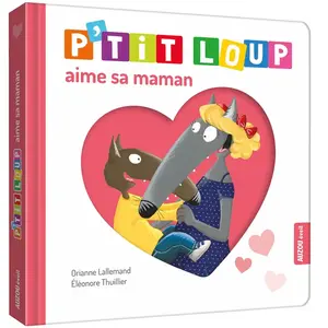 Auzou Éditions P'tit loup aime sa maman