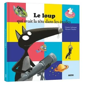 Comparateur de prix : Auzou Éditions Le Loup Qui Avait La Tête Dans Les Étoiles