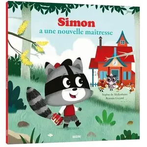 AUZOU Simon a une nouvelle maîtresse Sophie de Mullenheim, Romain Guyard pas cher