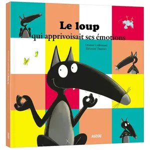 Comparateur de prix : Auzou Éditions Livre Le loup qui apprivoisait ses émotions