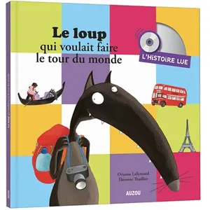 Auzou Éditions Les histoires lues - le loup qui voulait faire le tour du monde pas cher