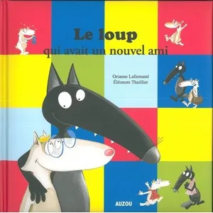 Comparateur de prix : Auzou Éditions Le loup qui avait un nouvel ami
