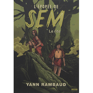 Auzou Éditions L'ÉPOPÉE DE SEM - Tome 1 LE RITE Yann Rambaud (Auteur) pas cher