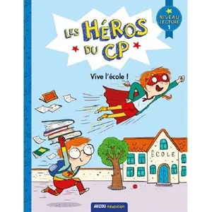 Comparateur de prix : Auzou Éditions Les héros du CP. Vive l'école ! : niveau lecture 1 Alexia Romatif