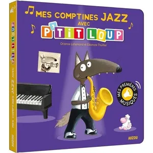 Auzou Éditions P'tit loup - Mes comptines Jazz Orianne Lallemand (Auteur), Eléonore Thuillier (Auteur)