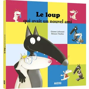 Auzou Éditions Le loup qui avait un nouvel ami pas cher