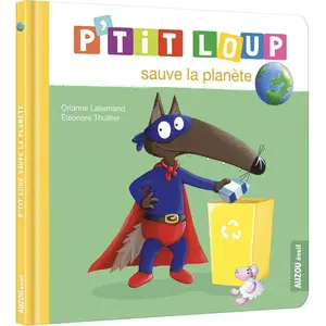 Auzou Éditions P'tit loup sauve la planète pas cher