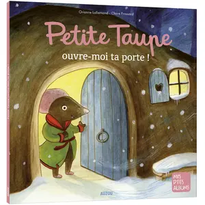 Comparateur de prix : Auzou Éditions Petite Taupe - Petite Taupe, Ouvre-Moi Ta Porte !