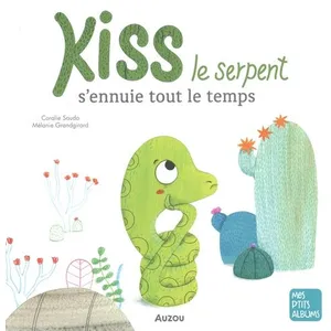 Auzou Éditions Kiss Le Serpent S'ennuie Tout Le Temps pas cher