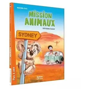 Editions Auzou Mission animaux - sos koalas à sauver pas cher